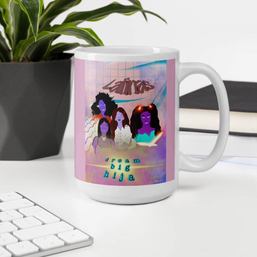 Dream Big Hija Coffee Mug